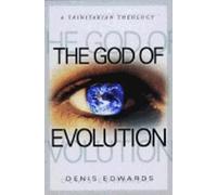 God of Evolution, The: A Trinitarian Theology