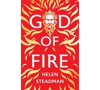 God of Fire: Greek Myths A New Retelling: A retelling of the Greek myths: 1 (Aphrodite & Hephaestus)