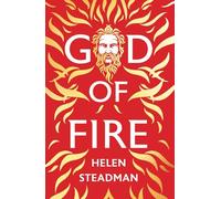 God of Fire: Greek Myths A New Retelling: A Greek myth retelling: 1 (Greek Myth Retellings)