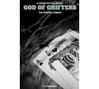 GOD OF GRIFTERS: THE SECOND COMING