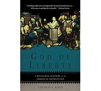 God of Liberty: A Religious History of the American Revolution