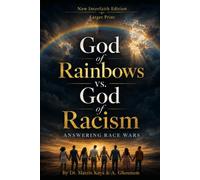 God of Rainbows vs. God of Racism: Answering Race Wars