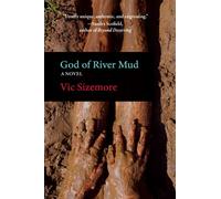 God of River Mud : A Novel