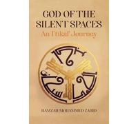 God of the Silent Spaces: An Iʿtikāf Journey