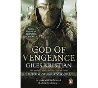God of Vengeance: A thrilling, action-packed Viking saga from bestselling author Giles Kristian: 1 (Sigurd, 1)