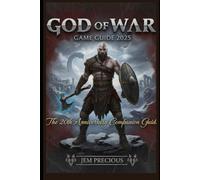 God of War Game Guide 2025: The 20th Anniversary Companion Guide