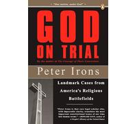 God on Trial: Landmark Cases from America's Religious Battlefields