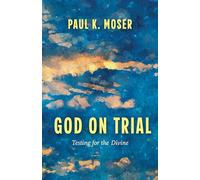 God on Trial: Testing for the Divine