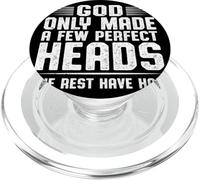 God Only Made A Few Perfect Heads The Rest Have Hair PopSockets PopGrip for MagSafe