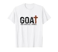 God over all things. Jesus first greatest of all T-Shirt
