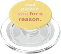 God Picked You For A Reason To Inherit Eternal Life PopSockets PopGrip for MagSafe