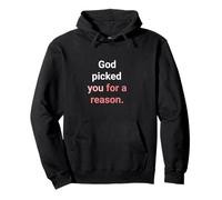 God Picked You For A Reason To Inherit Eternal Life Pullover Hoodie