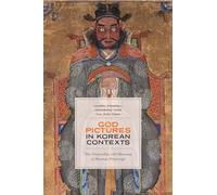 God Pictures in Korean Contexts: The Ownership and Meaning of Shaman Paintings