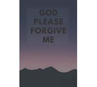 God Please Forgive Me: Religious Notebook, Journal, Diary, Religion, Saint, Church (110 Pages, Blank, 6 x 9)