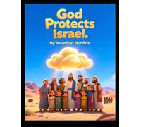 God Protects Israel (Ages 3-7) (The Book of Numbers for Young Hearts)