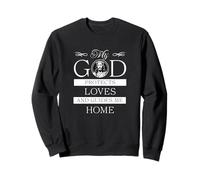 God Protects Loves and Guides Me Home Christian Faith Love Sweatshirt