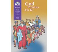 God Provides for Us: Footsteps of Faith, Old Testament, Volume 2 Textbook