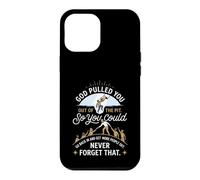 God Pulled You Out Of The Pit Recovery Faith Design Case for iPhone 12 Pro Max