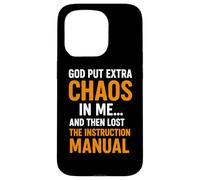 God put extra chaos in me and then lost the instruction Fun Case for iPhone 15 Pro