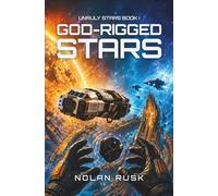 God-Rigged Stars (Unruly Stars)