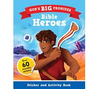 God’s Big Promises Bible Heroes Sticker and Activity Book (Christian Bible interactive book, gift for kids ages 3-7, based on God’s Big Promises Bible Storybook.)