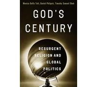 God′s Century - Resurgent Religion and Global Politics