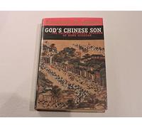 God′s Chinese Son - The Taiping Heavenly Kingdom of Hong Xiuquan