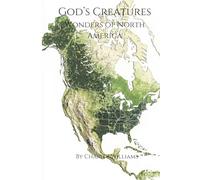 God’s Creatures: Wonders of North America Coloring Book (Scripture in Bloom: A Christian Coloring Collection)