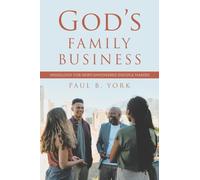God’s Family Business: Missiology for Spirit-Empowered Disciple Makers