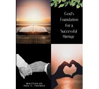 GOD’S FOUNDATION FOR A SUCCESSFUL MARRIAGE