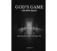God’s Game: Learning who I am - not what I do.: 1 (The God's Game Series - Life Support)
