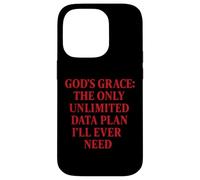 God’s Grace The Only Unlimited Data Plan I’ll Ever Need Case for iPhone 14 Pro