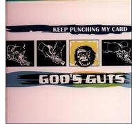 God S Guts - Keep Punching My Card
