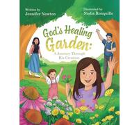 God’s Healing Garden: A Journey Through His Creation