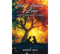 God’s Lessons of Love And Other Bible Stories