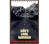 God′s Long Summer - Stories of Faith & Civil Rights (Paper): Stories of Faith and Civil Rights