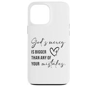 God’s Mercy Is Bigger Than Any of Your Mistakes Faith Quote Case for iPhone 13 Pro Max