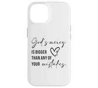 God’s Mercy Is Bigger Than Any of Your Mistakes Faith Quote Case for iPhone 14
