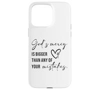 God’s Mercy Is Bigger Than Any of Your Mistakes Faith Quote Case for iPhone 15 Pro Max