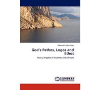 God’s Pathos, Logos and Ethos: Hosea, Prophet of Israelites and Africans