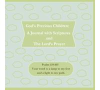 God’s Precious Children: A Journal with Scriptures and The Lord's Prayer