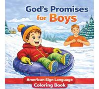God’s Promises For Boys in American Sign Language Coloring Book: 50 Pages Of Fun Easy To Color Bible Verses From The Scripture For Adults Teens Kids Boys