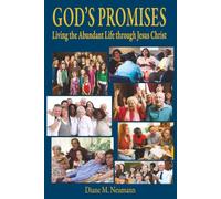 GOD’S PROMISES: Living the Abundant Life through Jesus Christ