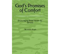 God’s Promises of Comfort: Encouraging Bible Verses for Seniors