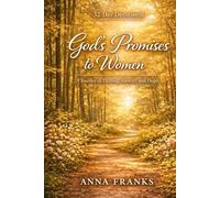 God’s Promises to Women: A 32-Day Devotional Journey of Healing, Identity, and Hope