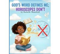 God’s Word defines me; Horoscopes don’t