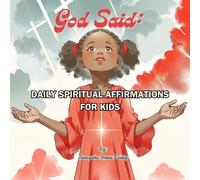 God Said: Daily Spiritual Affirmations for Kids