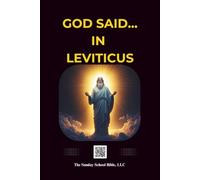 God Said in Leviticus: Red-Letter Edition (God and Jesus Christ), Based on the King James Version, Outline Format, Jesus's bloodline highlighted