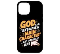 God Said Let's Make A Main Character Case for iPhone 12 mini