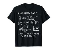 God said Maxwell's Equations Integral Form Math T-Shirt
